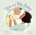 Cover: You and Me, Baby - Nancy Paulsen Books