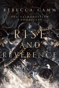 Cover: Rise and Reverence (The Valmenessian Chronicles, #2) - Rebecca Camm
