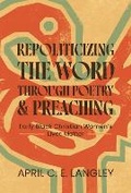 Cover: Repoliticizing the Word Through Poetry and Preaching - Wayne State University Press