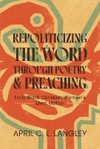 Enlarge image Cover: Repoliticizing the Word Through Poetry and Preaching - Wayne State University Press