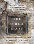 Cover: The Buried Cause - University of Virginia Press