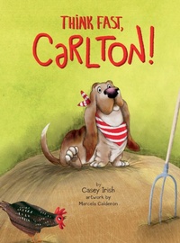 Enlarge image Cover: Think Fast, Carlton! - Karen Irish