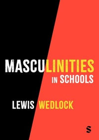 Abbildung von: Masculinities in Schools - Sage Publications Ltd (Digital)