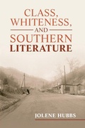 Cover: Class, Whiteness, and Southern Literature - Cambridge University Press