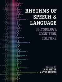 Enlarge image Cover: Rhythms of Speech and Language - Cambridge University Press
