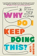 Cover: Why Do I Keep Doing This? - Headline Press