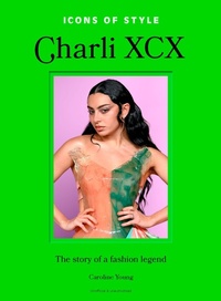 Abbildung von: Icons of Style: Charli XCX - Welbeck