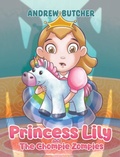 Cover: Princess Lily and The Chompie Zompies - Austin Macauley Publishers