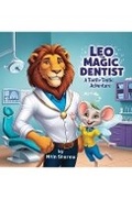 Cover: Leo the Magic Dentist - Austin Macauley Publishers