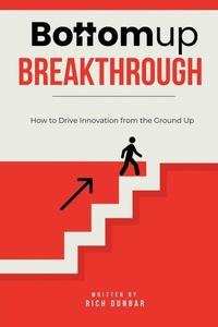 Abbildung von: Bottomup Breakthrough - Rich Dunbar