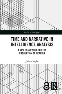 Abbildung von: Time and Narrative in Intelligence Analysis - Routledge