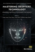 Cover: Mastering Deepfake Technology: Strategies for Ethical Management and Security - Taylor & Francis