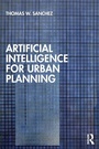 Cover: Artificial Intelligence for Urban Planning - Routledge