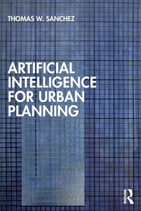 Abbildung von: Artificial Intelligence for Urban Planning - Routledge