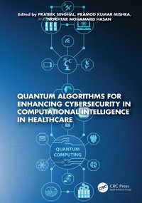 Abbildung von: Quantum Algorithms for Enhancing Cybersecurity in Computational Intelligence in Healthcare - CRC Press