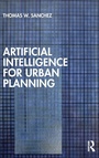 Cover: Artificial Intelligence for Urban Planning - Routledge