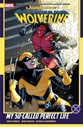 Cover: Laura Kinney: Wolverine Vol. 2 - My So-Called Perfect Life - Marvel Comics