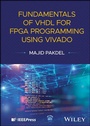 Cover: Fundamentals of VHDL for FPGA Programming Using Vivado - Wiley