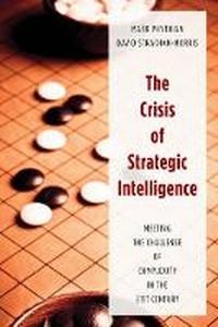 Abbildung von: The Crisis of Strategic Intelligence - Bloomsbury Academic