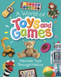 Abbildung von: A World of Toys and Games - Franklin Watts Ltd