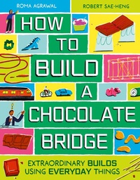Enlarge image Cover: How to Build a Chocolate Bridge - Laurence King Publishing