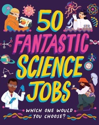 Abbildung von: 50 Fantastic Science Jobs - Wayland