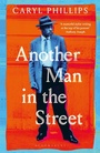 Cover: Another Man in the Street - Bloomsbury Publishing PLC