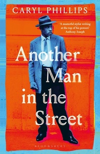 Enlarge image Cover: Another Man in the Street - Bloomsbury Publishing PLC