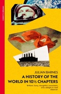 Cover: A History of the World in 10 1/2 Chapters - Vintage Classics