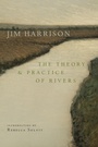 Cover: The Theory and Practice of Rivers - Copper Canyon Press