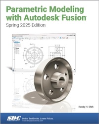 Abbildung von: Parametric Modeling with Autodesk Fusion (Spring 2025 Edition) - SDC Publications