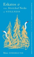 Cover: Eskatos and the Stretched Necks of Stillness - Restless Books