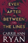 Cover: Ever After Between the Lines (Montgomery Ink Legacy) - Carrie Ann Ryan