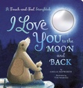 Cover: I Love You to the Moon and Back: A Touch-and-Feel Book - Tiger Tales