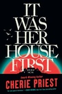 Cover: It Was Her House First - Poisoned Pen Press
