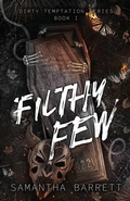 Cover: Filthy Few - Samantha Barrett