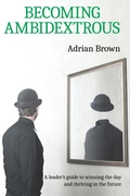 Cover: Becoming Ambidextrous - Adrian Brown