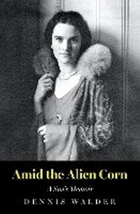 Enlarge image Cover: Amid the Alien Corn - Troubador Publishing