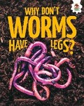 Cover: Young Science Seekers: Why Don't Worms Have Legs? - Hungry Tomato Ltd