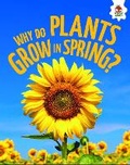 Cover: Young Science Seekers: Why Do Plants Grow in Spring? - Hungry Tomato Ltd