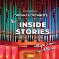 Cover: Organs and Organists: Their Inside Stories - BookVAULT Publishing