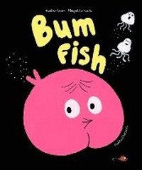 Enlarge image Cover: Bum Fish - Pushkin Children's Books