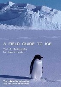 Enlarge image Cover: A Field Guide to Ice - Fenton Publishing