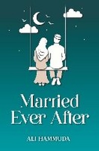 Abbildung von: Married Ever After - Kube Publishing Ltd
