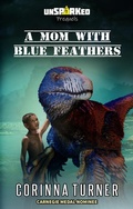 Cover: A Mom with Blue Feathers (unSPARKed, #0) - Unseen Books