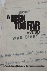 Enlarge image Cover: A Risk Too Far - Howgate Publishing Limited