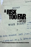 Cover: A Risk Too Far - Howgate Publishing Limited