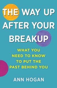 Abbildung von: The Way Up After Your Breakup - Ortus Press