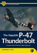 Cover: The Republic P-47 Thunderbolt - Valiant Wings Publishing