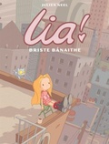 Cover: Lia! 3 : Briste Banaithe 2025 - Dalen (Llyfrau) Cyf